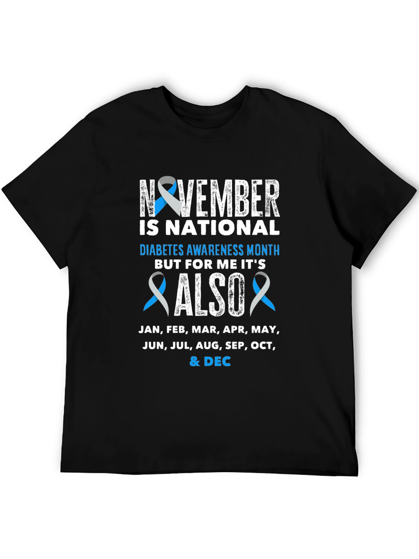 Diabetes Awareness All Year T-Shirt