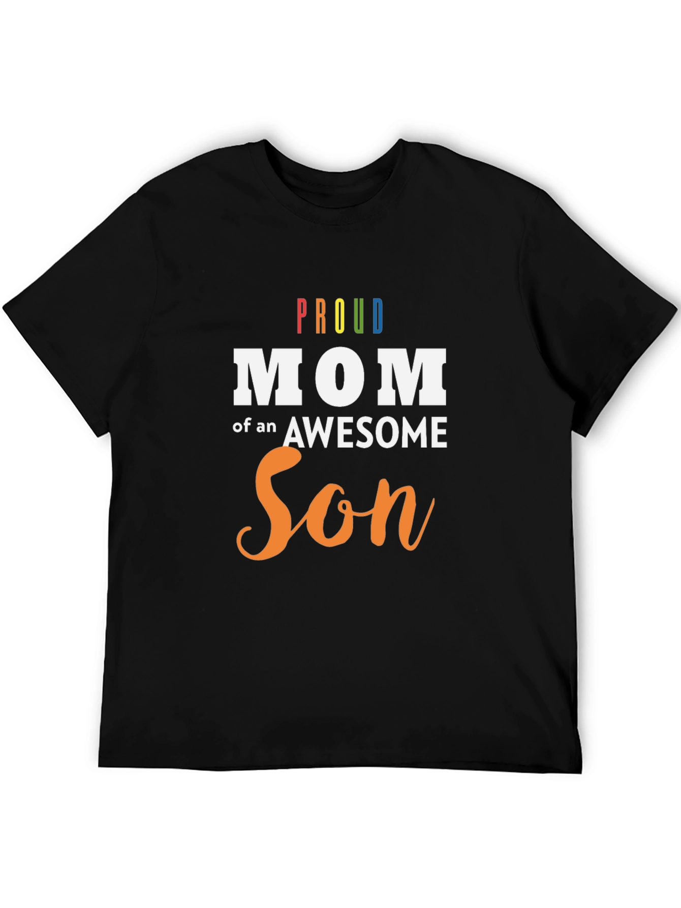 Proud Mom of an Awesome Son Black T-Shirt