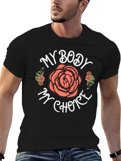 My Body My Choice Rose Graphic Tee