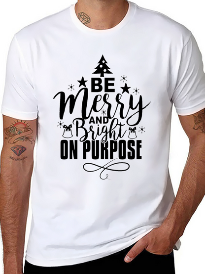 Be Merry And Bright T-Shirt