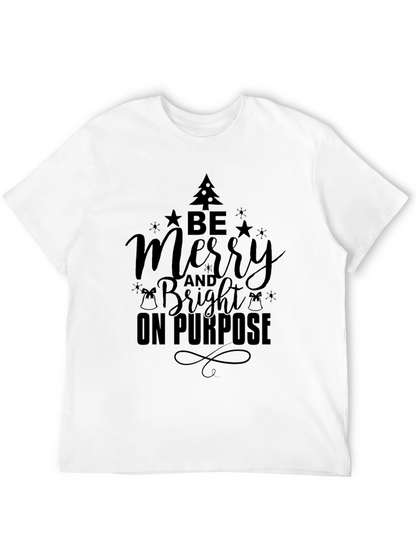 Be Merry And Bright T-Shirt