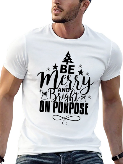Be Merry And Bright T-Shirt