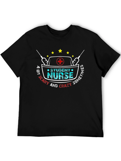 Student Nurse Crazy Sometimes T-Shirt