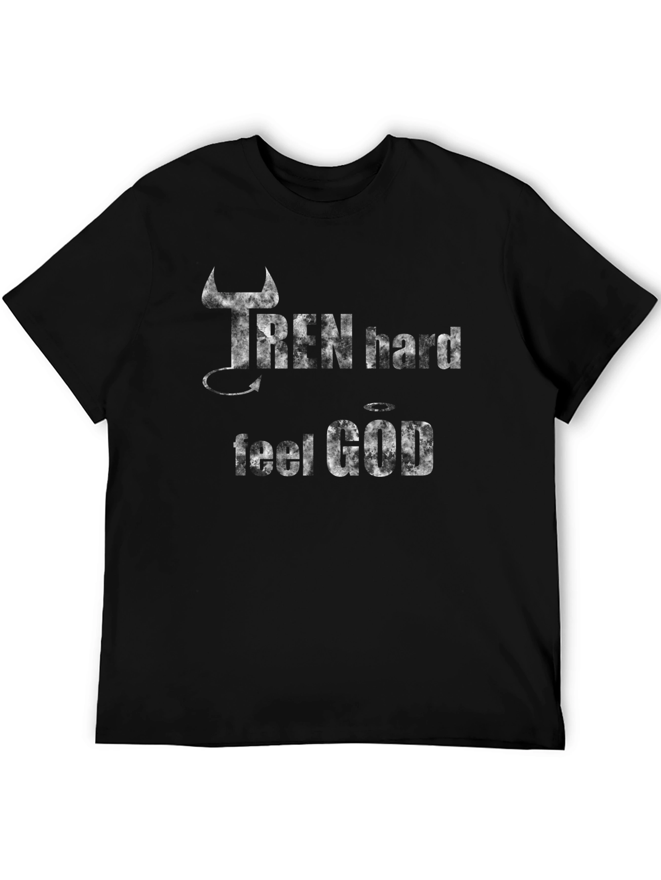 Train Hard Feel God T-Shirt