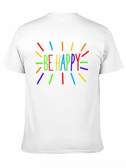 Be Happy Graphic Tee - Bright & Cheerful T-Shirt