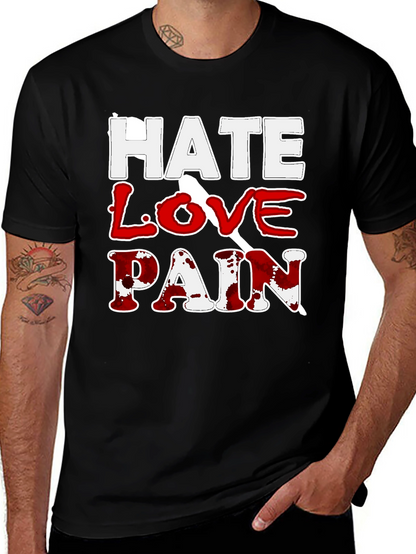 Hate Love Pain Graphic Print T-Shirt