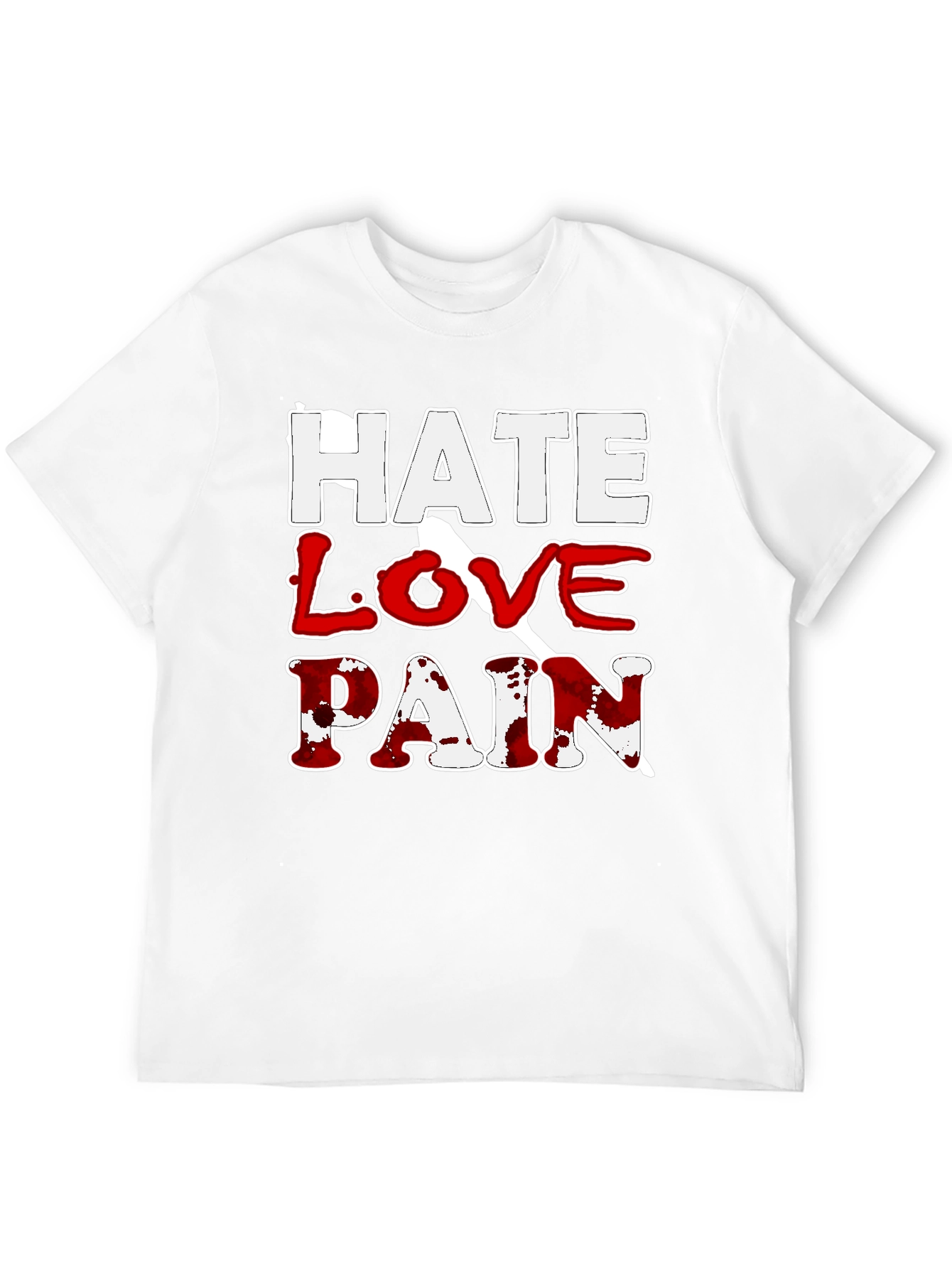 Hate Love Pain Graphic Print T-Shirt