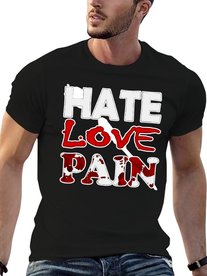 Hate Love Pain Graphic Print T-Shirt