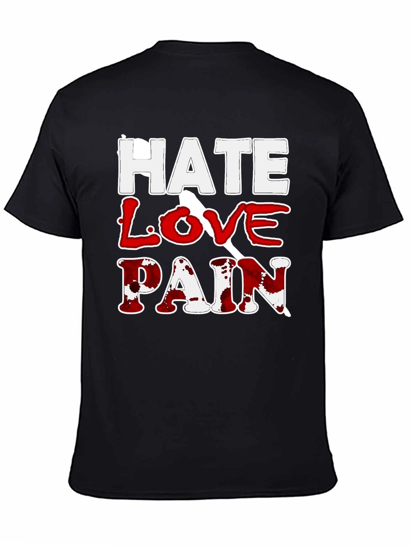Hate Love Pain Graphic Print T-Shirt