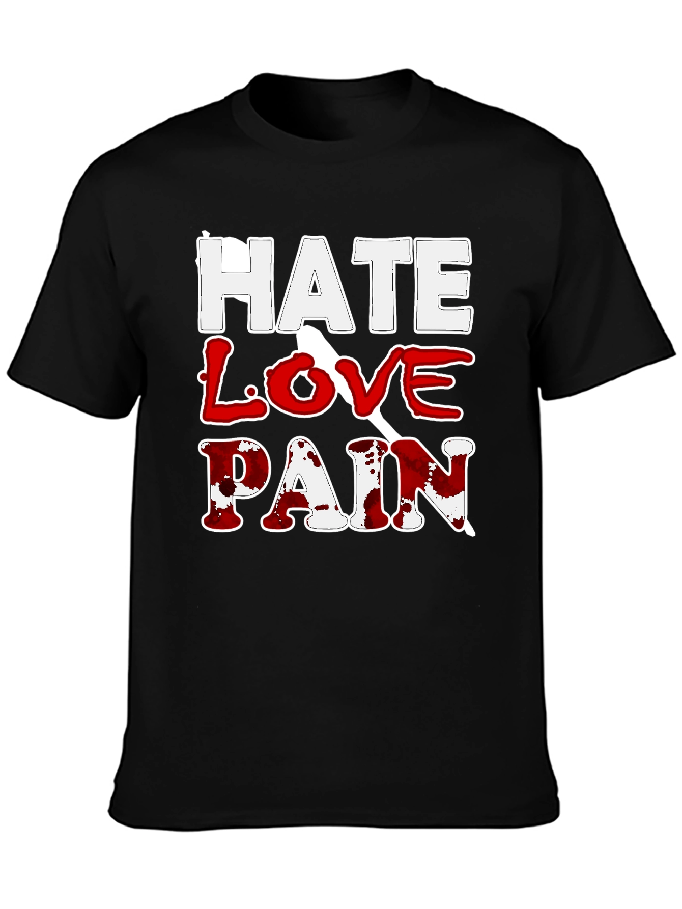 Hate Love Pain Graphic Print T-Shirt