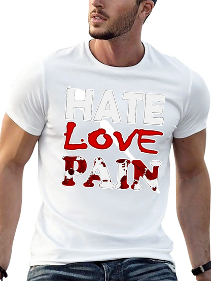 Hate Love Pain Graphic Print T-Shirt