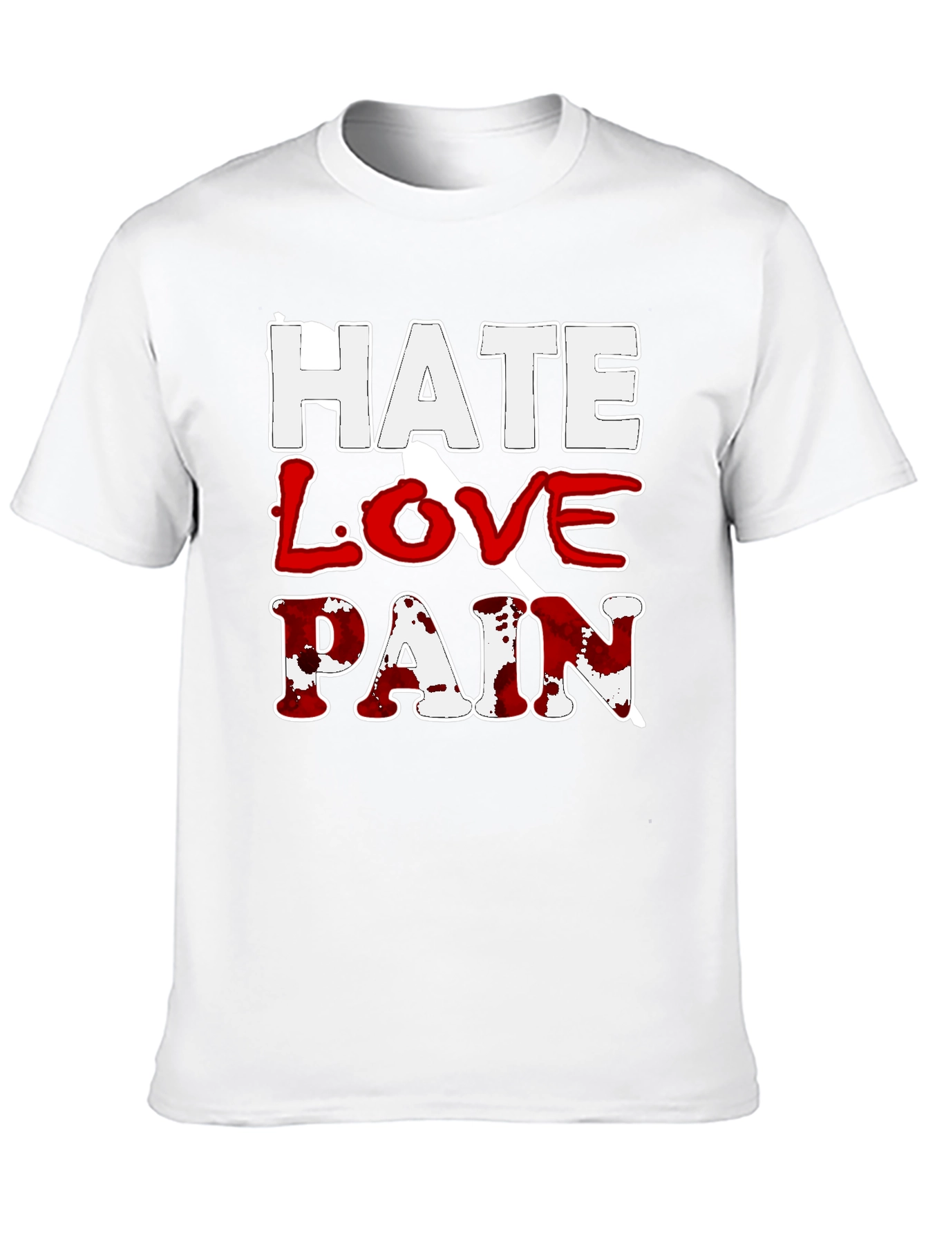 Hate Love Pain Graphic Print T-Shirt