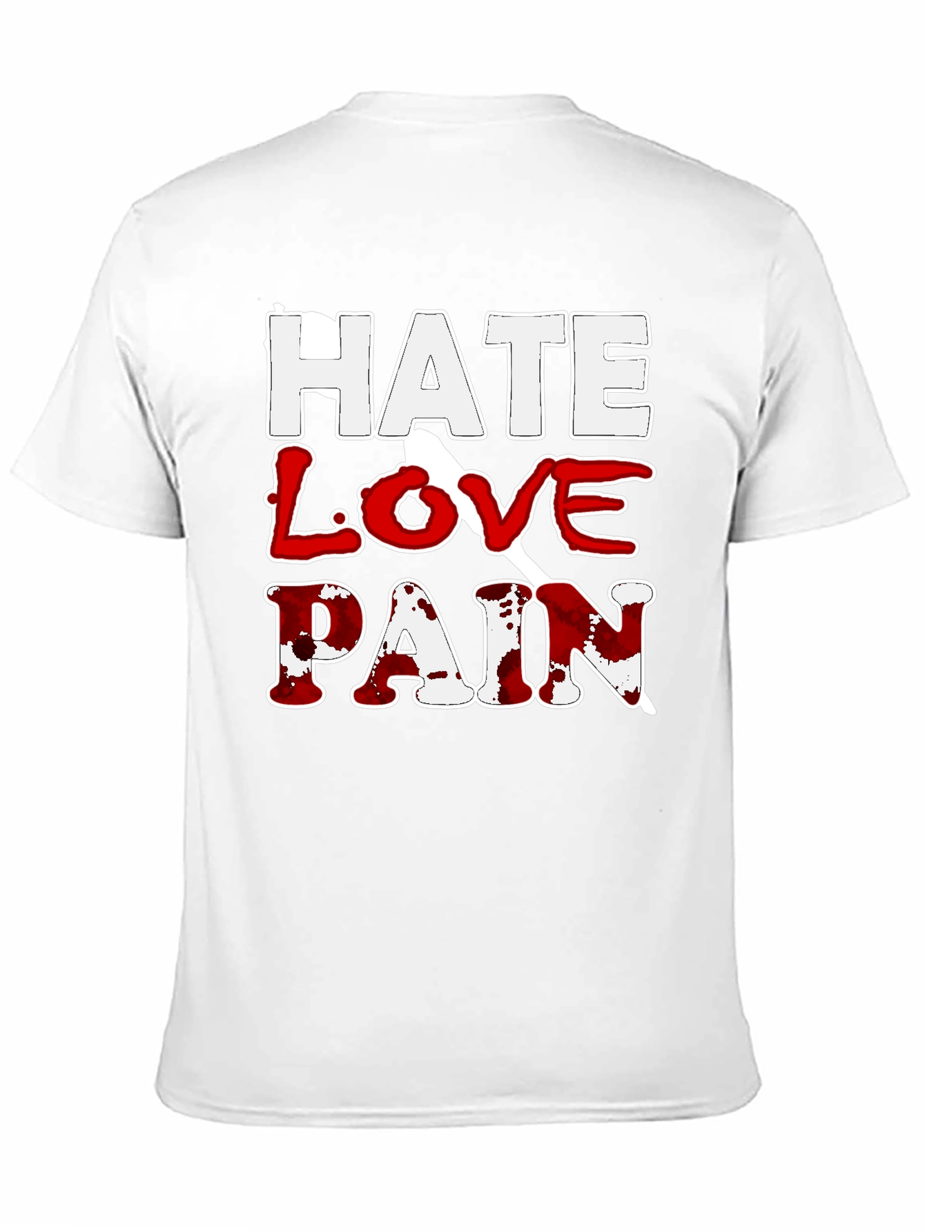 Hate Love Pain Graphic Print T-Shirt