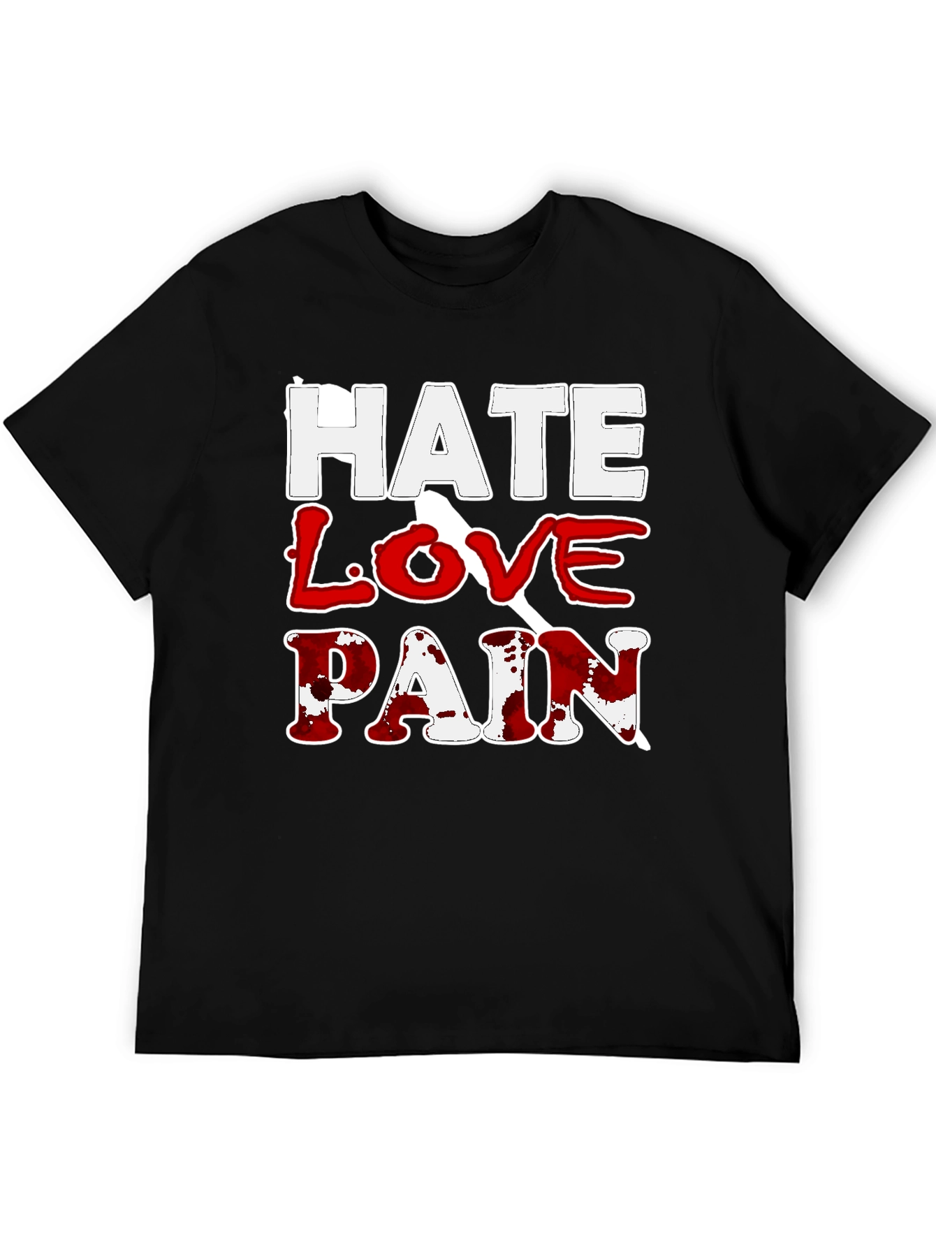 Hate Love Pain Graphic Print T-Shirt