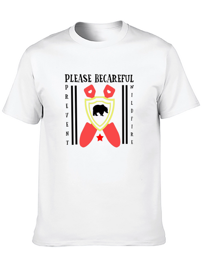 Please Becareful T-Shirt Wildfire Prevention Tee