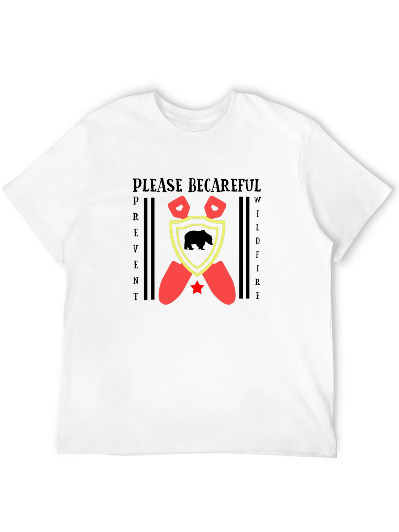 Please Becareful T-Shirt Wildfire Prevention Tee
