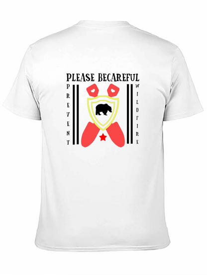 Please Becareful T-Shirt Wildfire Prevention Tee