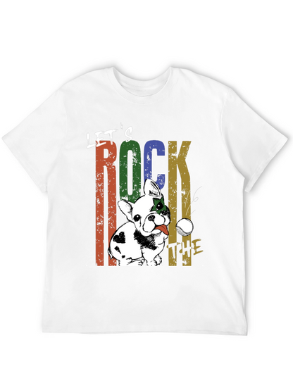 Lets Rock The Tee - Dog Graphic T-Shirt