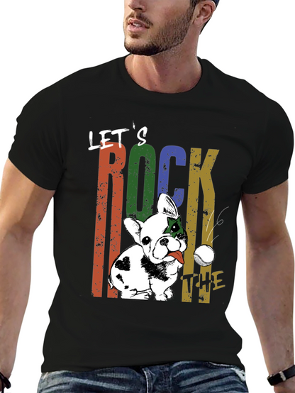 Lets Rock The Tee - Dog Graphic T-Shirt