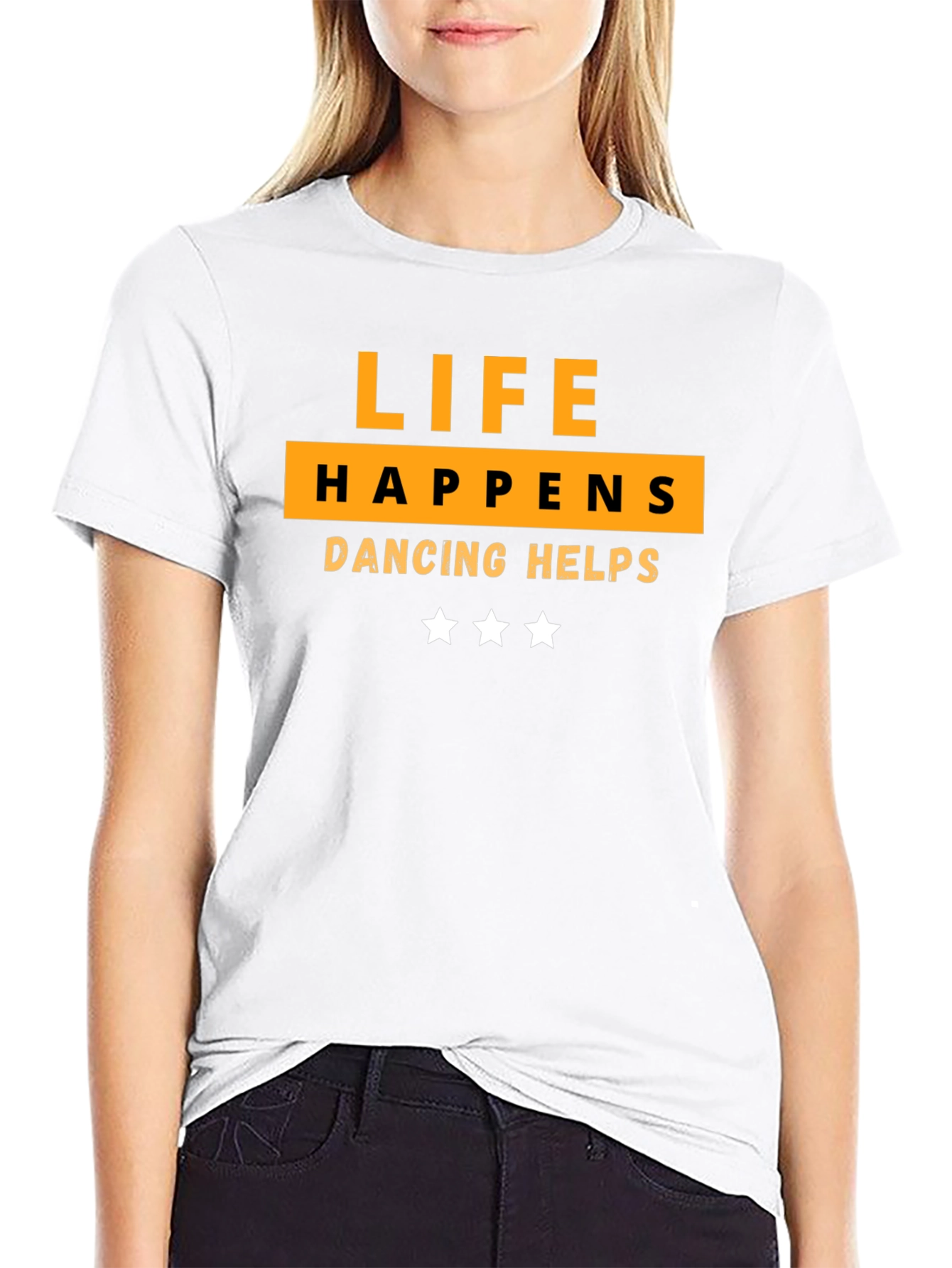 Life Happens Dancing Helps T-Shirt