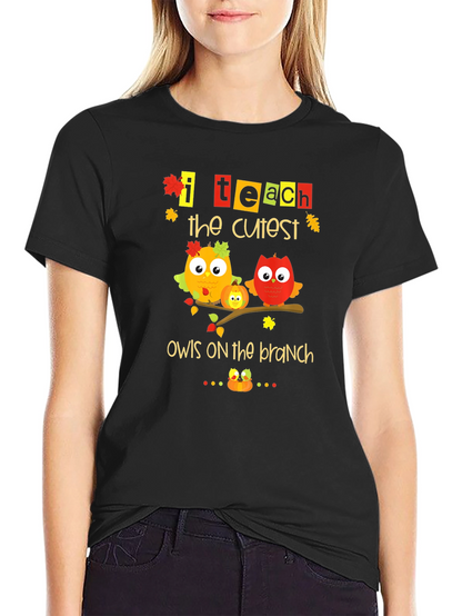 I Teach The Cutest Owls On The Branch T-Shirt