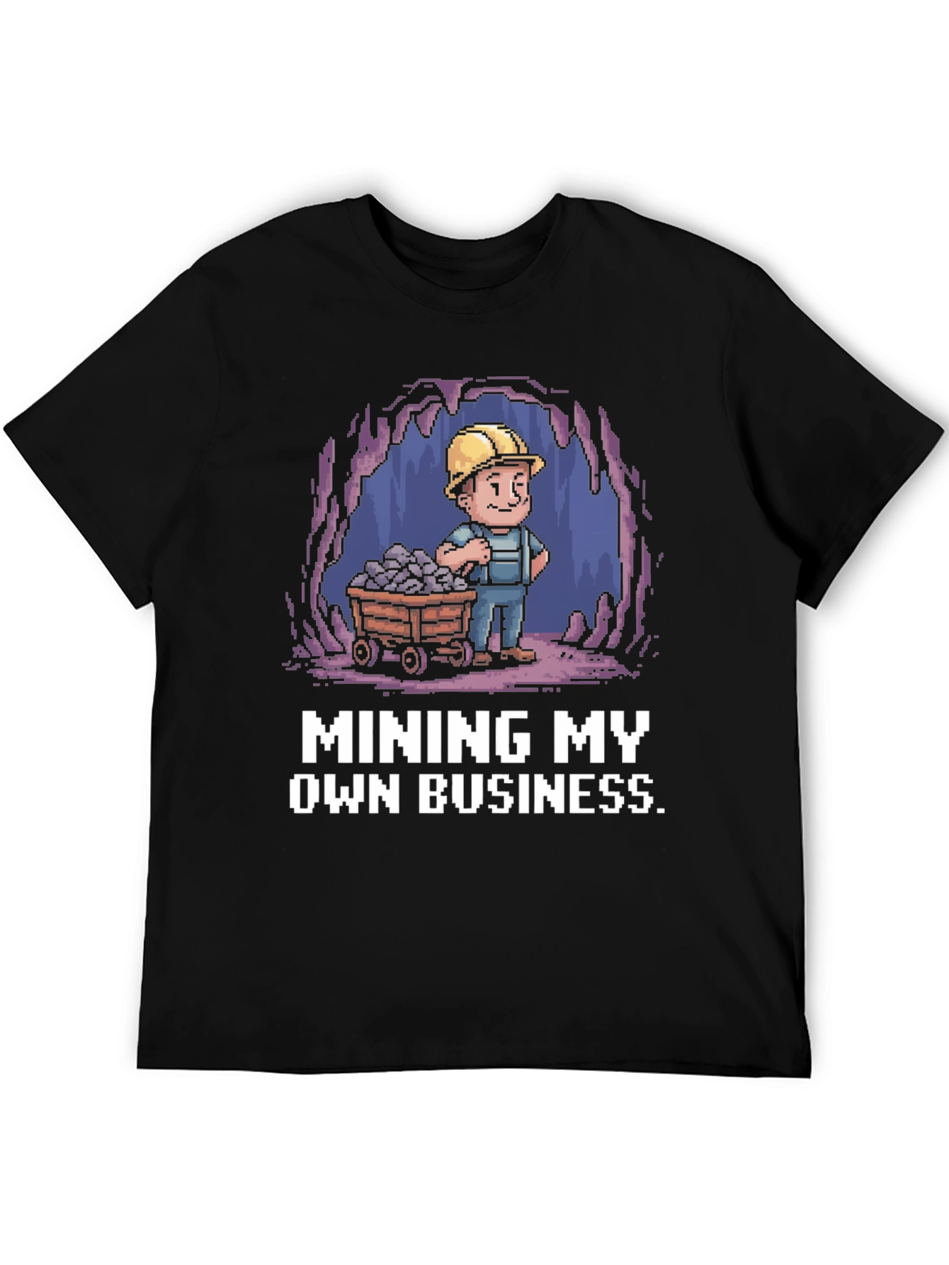 Mining My Own Business T-Shirt - Black Novelty Tee