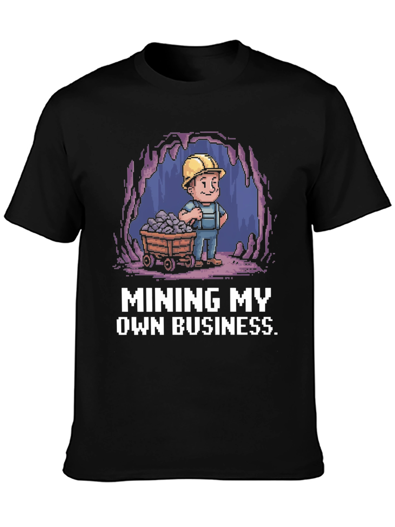 Mining My Own Business T-Shirt - Black Novelty Tee