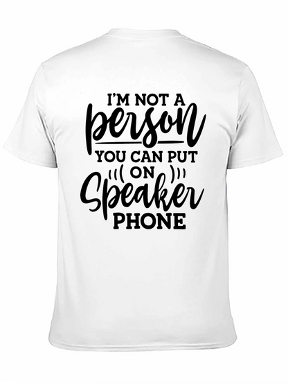 Im Not A Person Speaker Phone T-Shirt