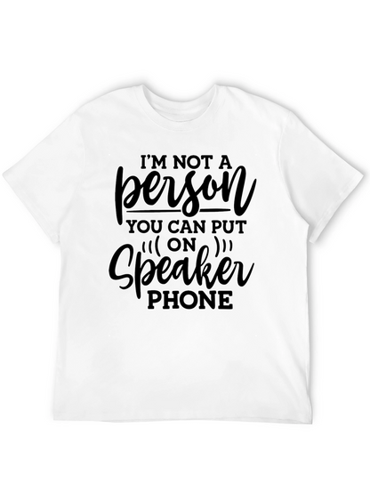 Im Not A Person Speaker Phone T-Shirt
