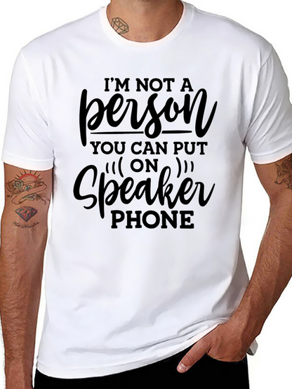 Im Not A Person Speaker Phone T-Shirt