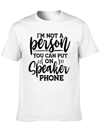 Im Not A Person Speaker Phone T-Shirt