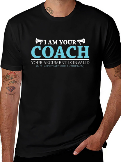 I AM YOUR COACH T-Shirt