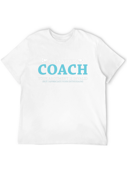 I AM YOUR COACH T-Shirt