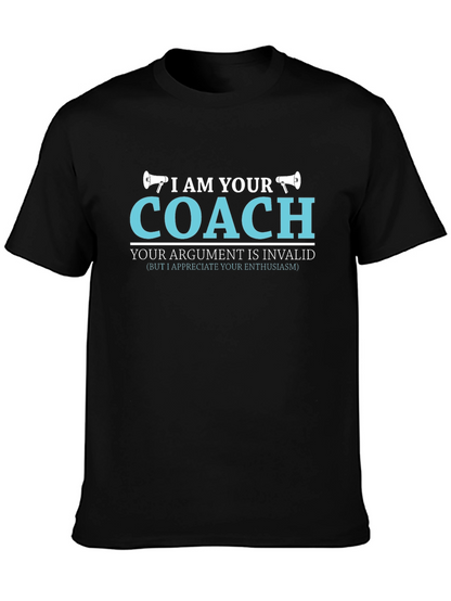 I AM YOUR COACH T-Shirt