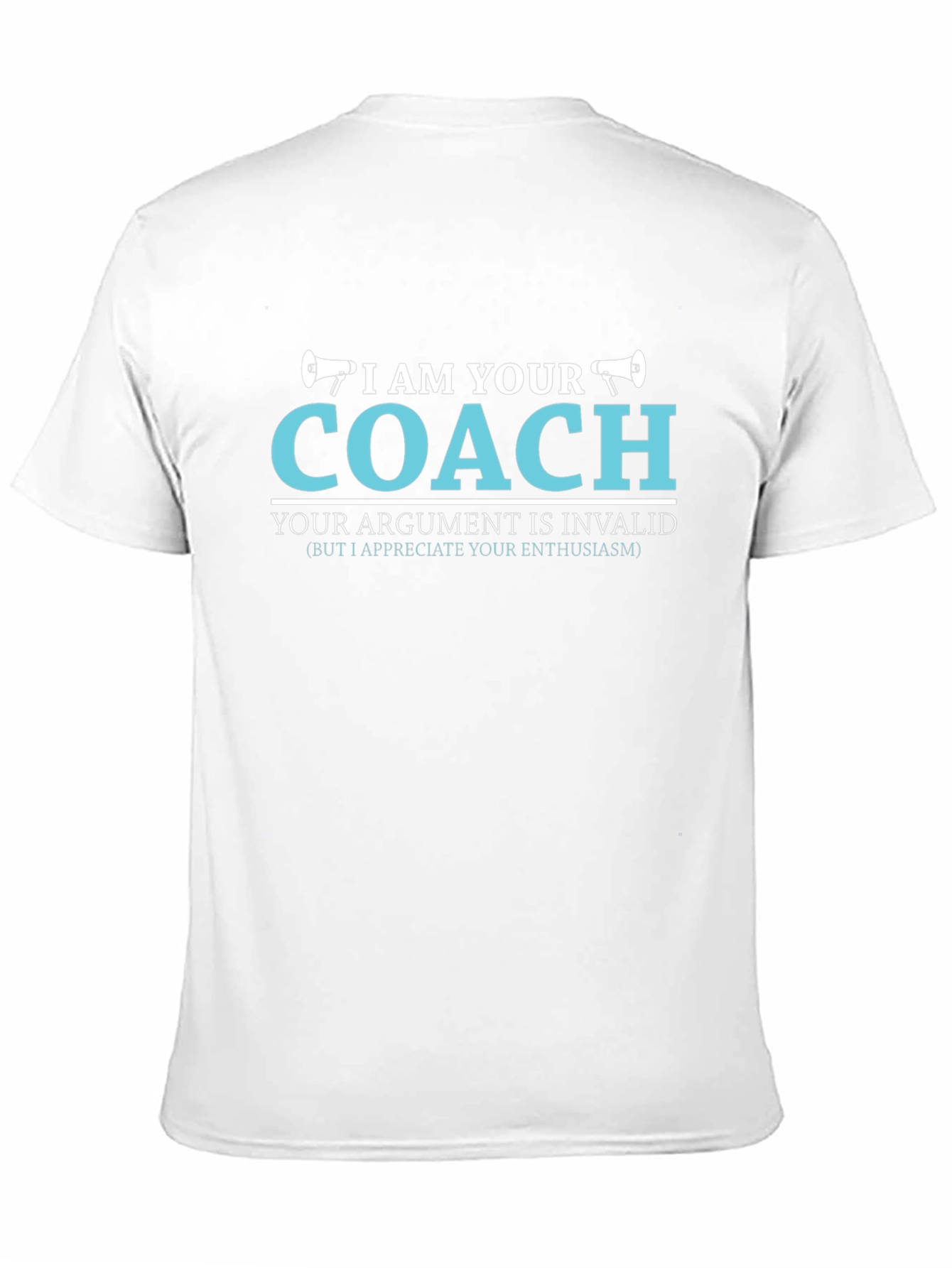I AM YOUR COACH T-Shirt