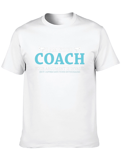 I AM YOUR COACH T-Shirt
