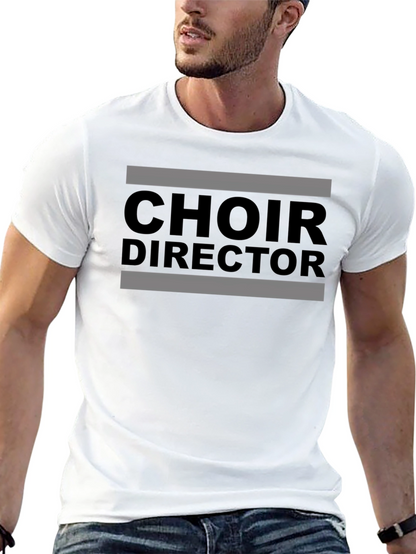 Choir Director T-Shirt - Musical Leader Tee