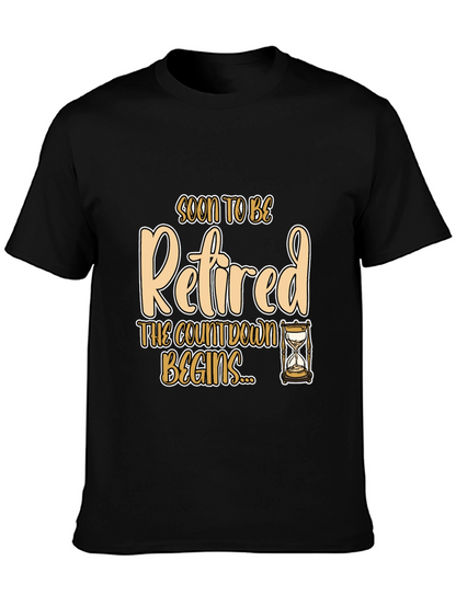 Soon To Be Retired T-Shirt - Countdown Begins!