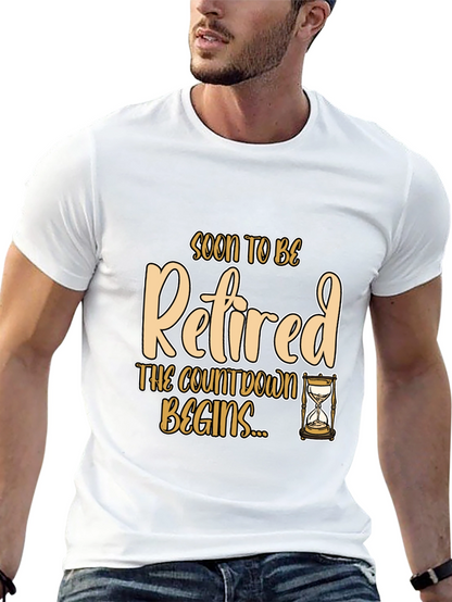 Soon To Be Retired T-Shirt - Countdown Begins!