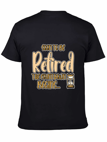 Soon To Be Retired T-Shirt - Countdown Begins!