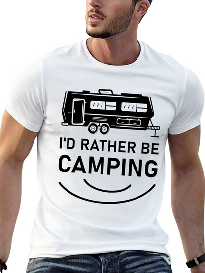 Camping T-Shirt - Id Rather Be Camping