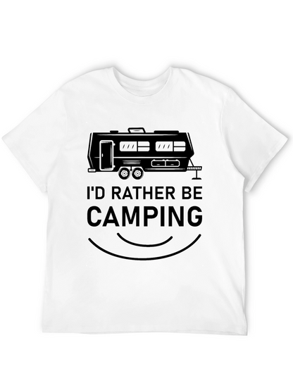 Camping T-Shirt - Id Rather Be Camping