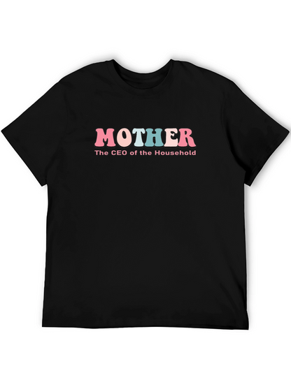 Mother CEO of the Household T-Shirt - Black