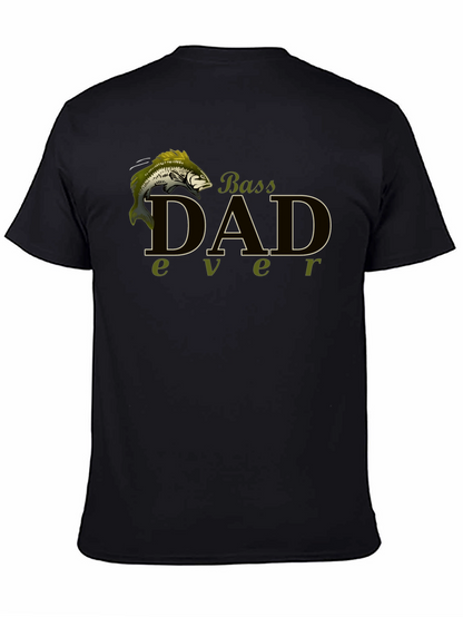 Bass Dad Ever Black T-Shirt
