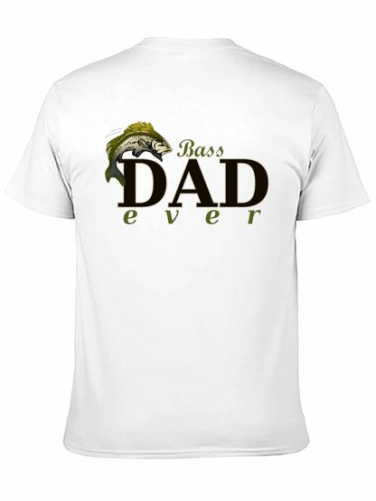 Bass Dad Ever Black T-Shirt