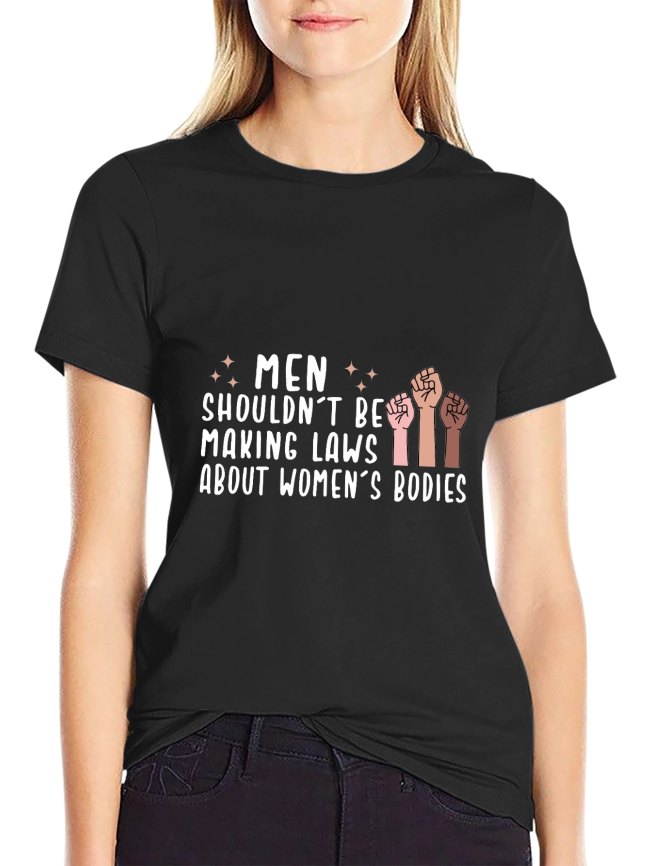 Empowering Statement Tee: Men Shouldnt Make Laws