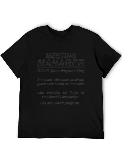 Meeting Manager Graphic T-Shirt - Funny Work Tee