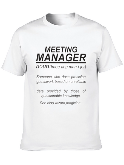 Meeting Manager Graphic T-Shirt - Funny Work Tee
