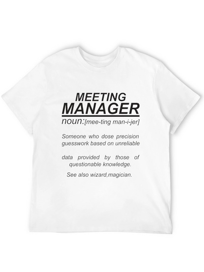 Meeting Manager Graphic T-Shirt - Funny Work Tee