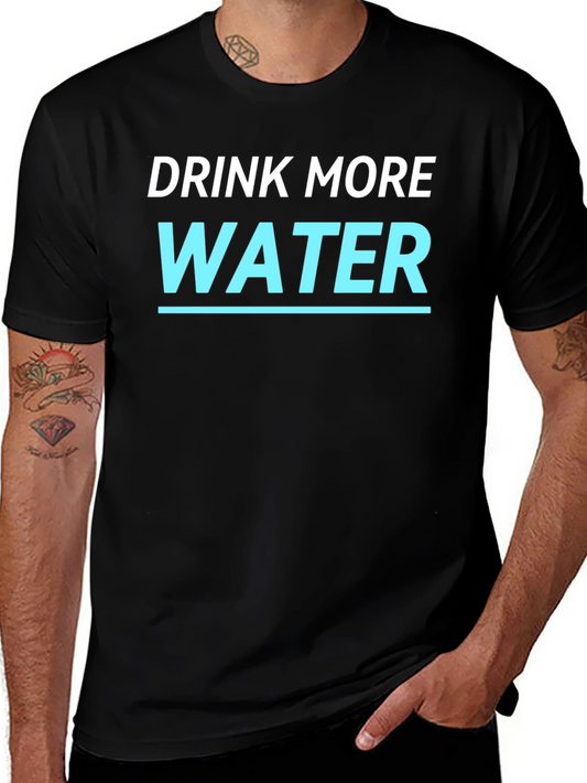 Drink More Water T-Shirt - Stay Hydrated!